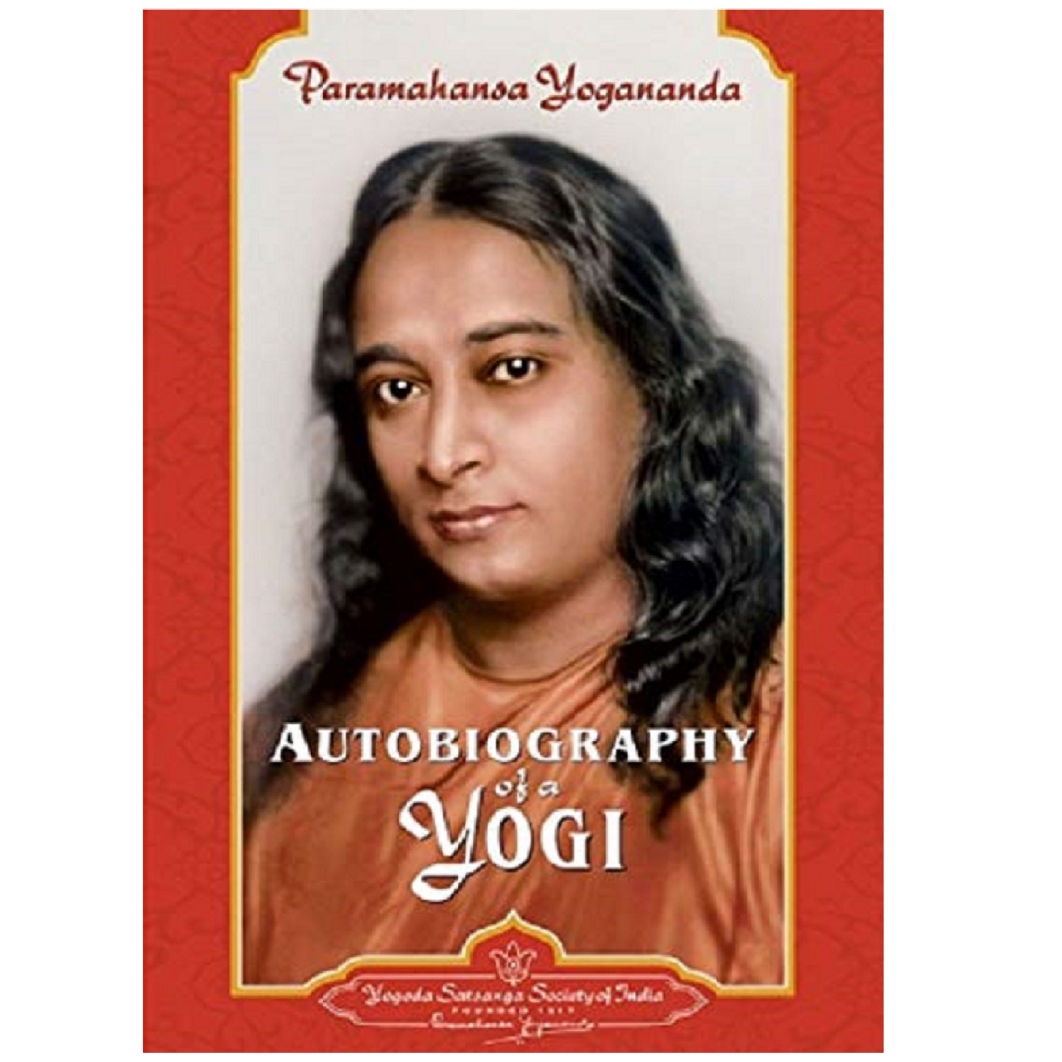 Autobiography of a Yogi (Yogi Kathaamrt) Self Realization Fellowship